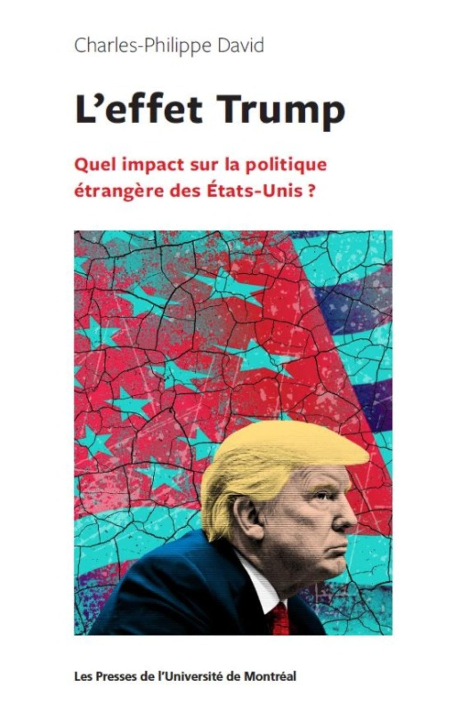 L'effet Trump: Quel impact sur la politique étrangère des États-Unis ? book