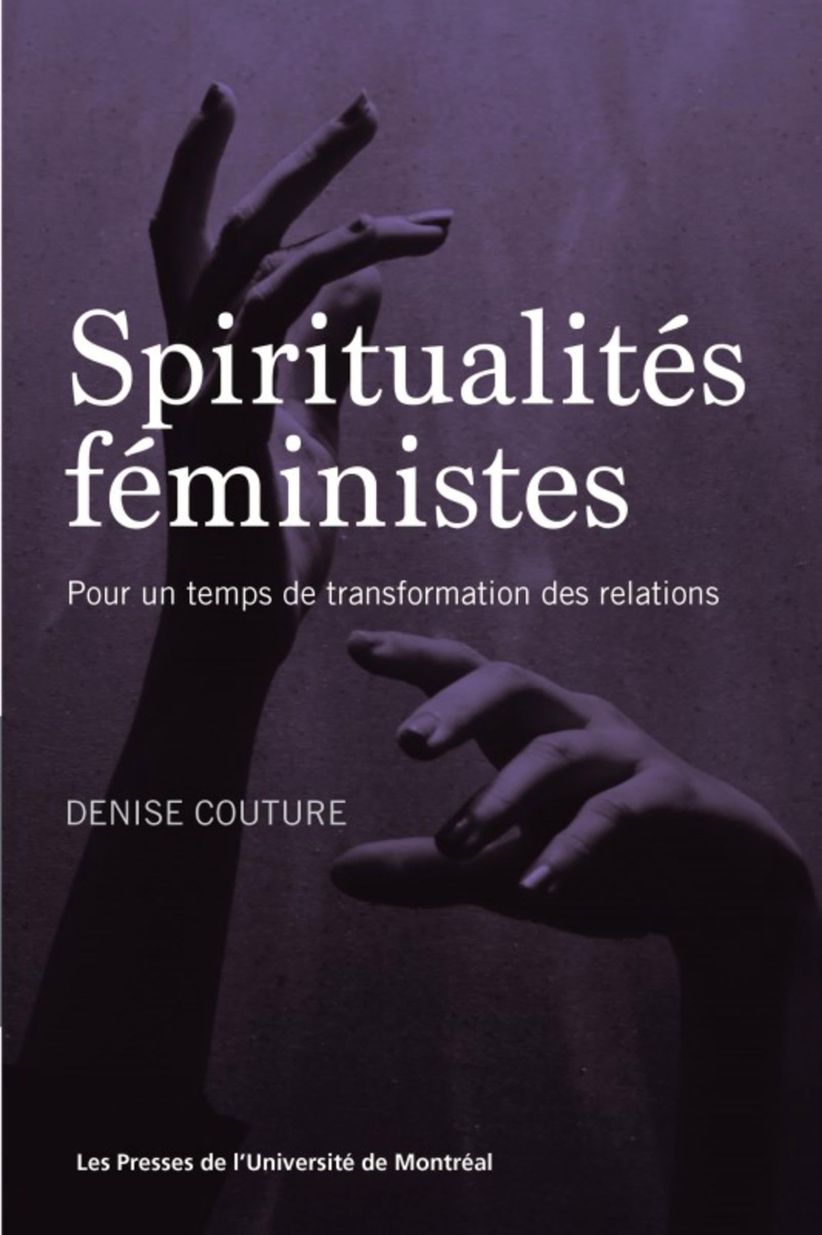 Spiritualités féministes: Pour un temps de transformation des relations book