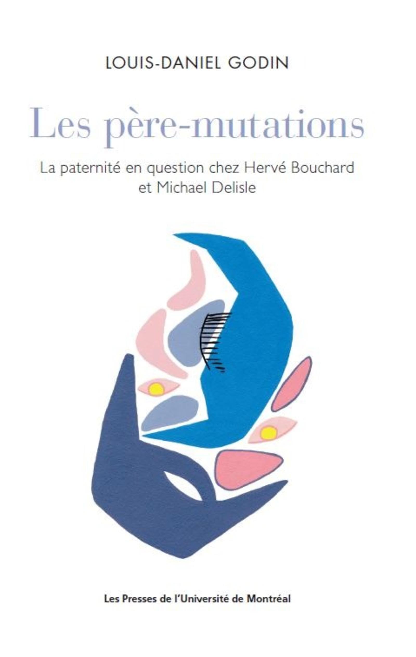 Les père-mutations: La paternité en question chez Hervé Bouchard et Michael Delisle book