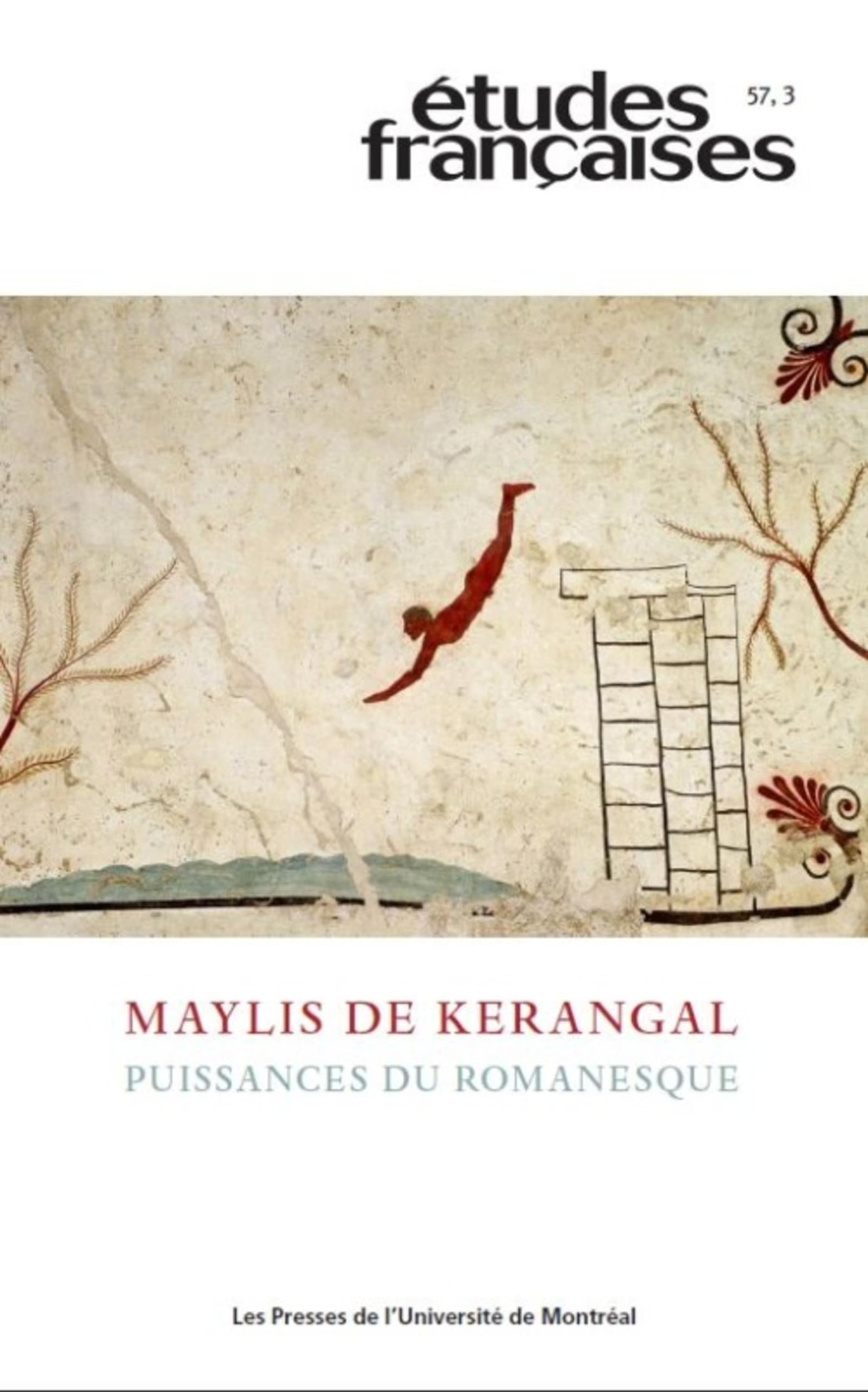 Études françaises, v. 57, no 3: Maylis de Kerangal : puissances du romanesque book