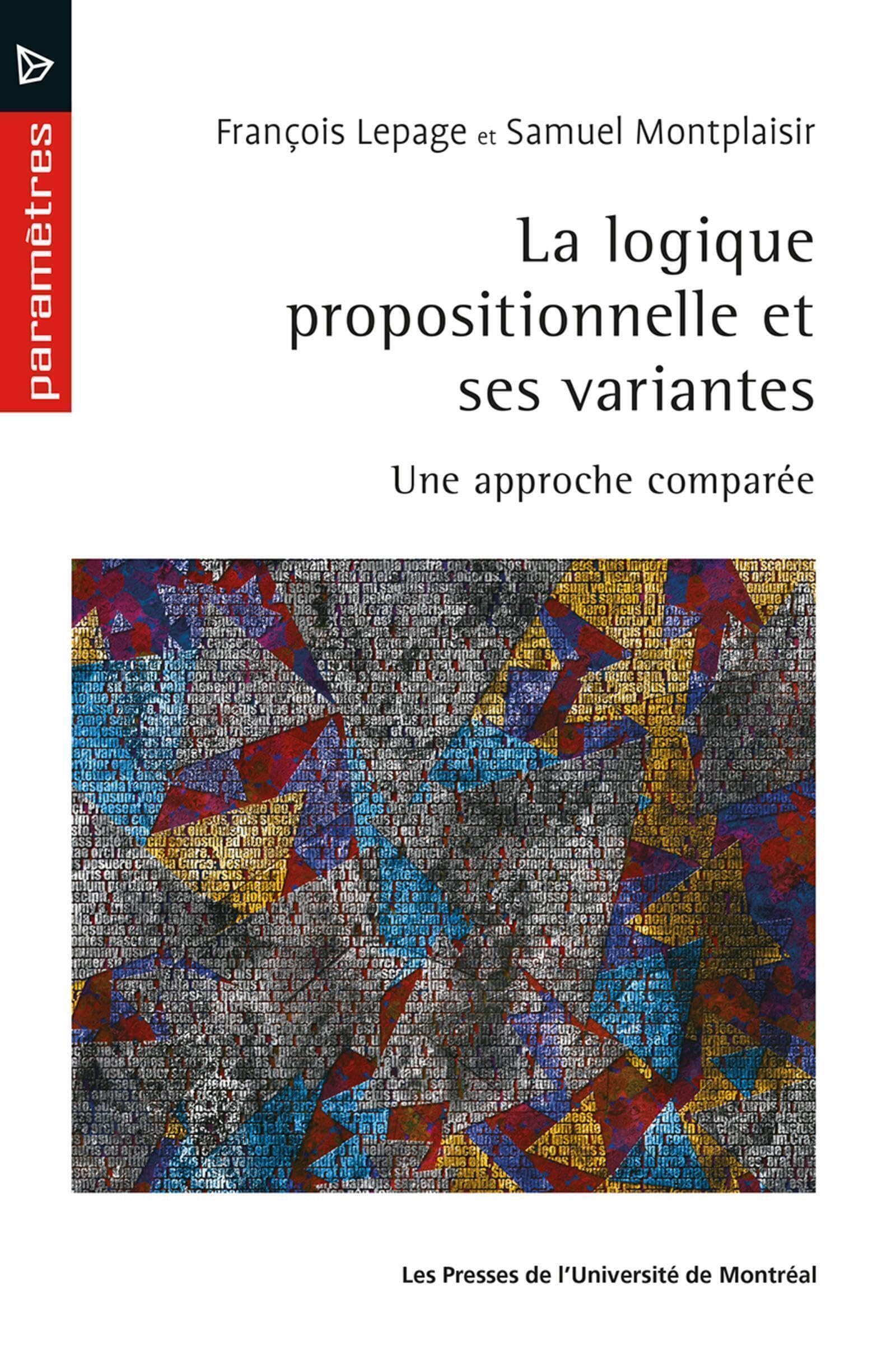 La logique propositionnelle et ses variantes: Une approche comparée book