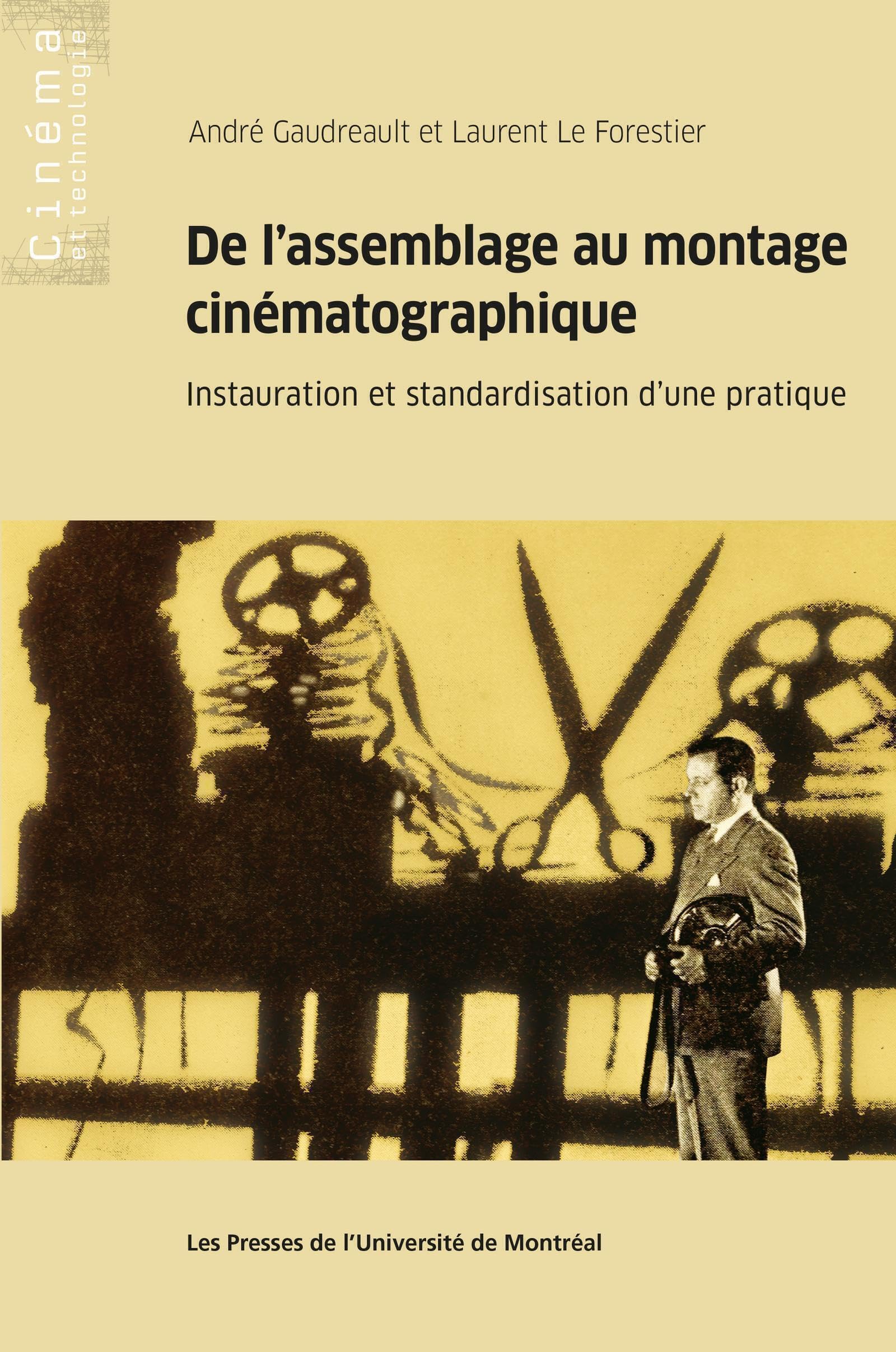 De l'assemblage au montage cinématographique: Instauration et standardisation d'une pratique book