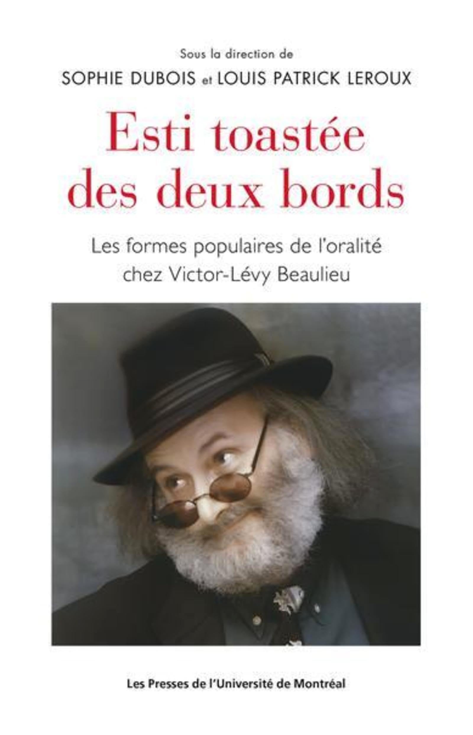 Esti toastée des deux bords: Les formes populaires de l'oralité chez Victor-Lévy Beaulieu book