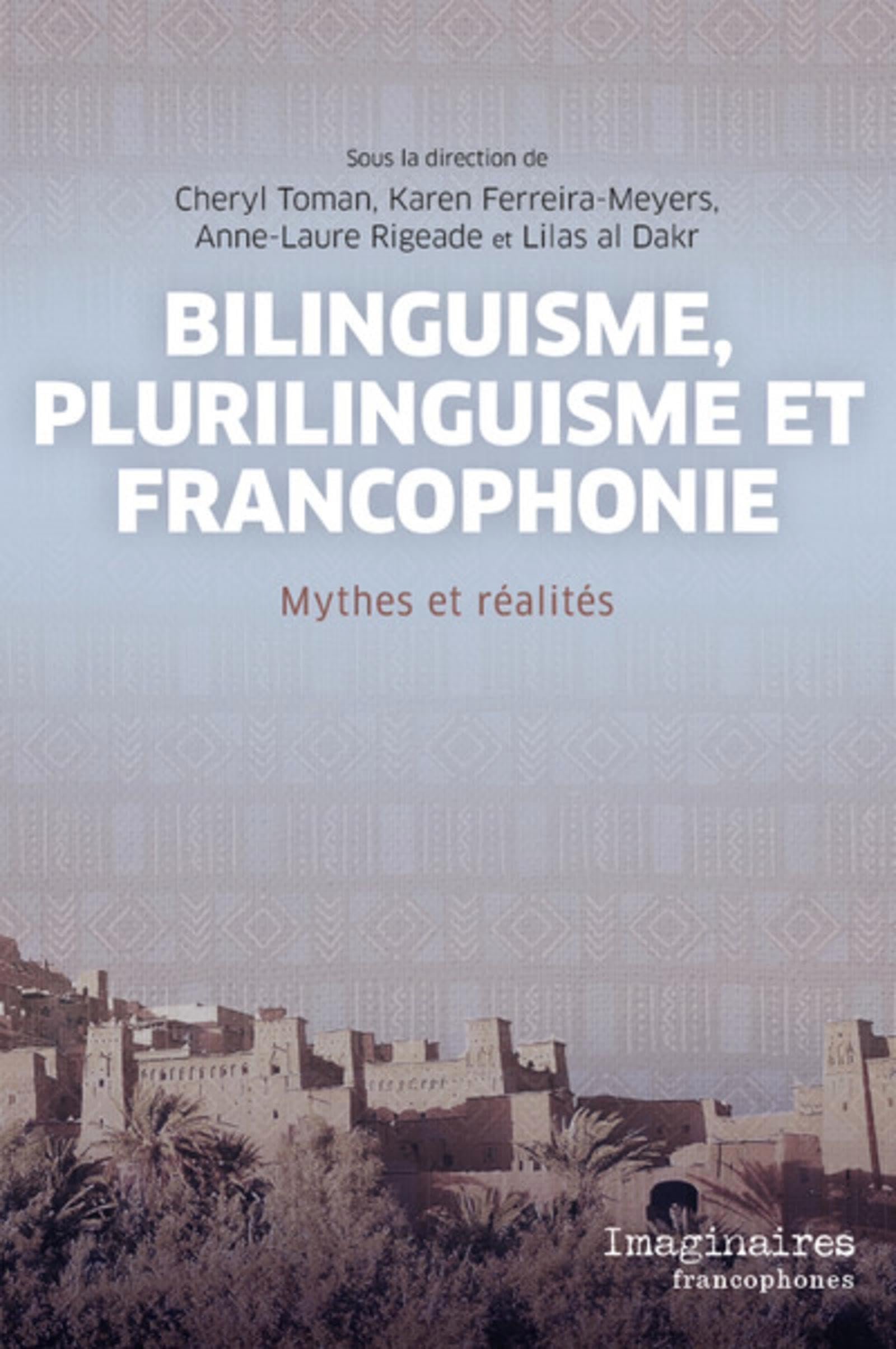 Bilinguisme, plurilinguisme et francophonie: Mythes et réalités book