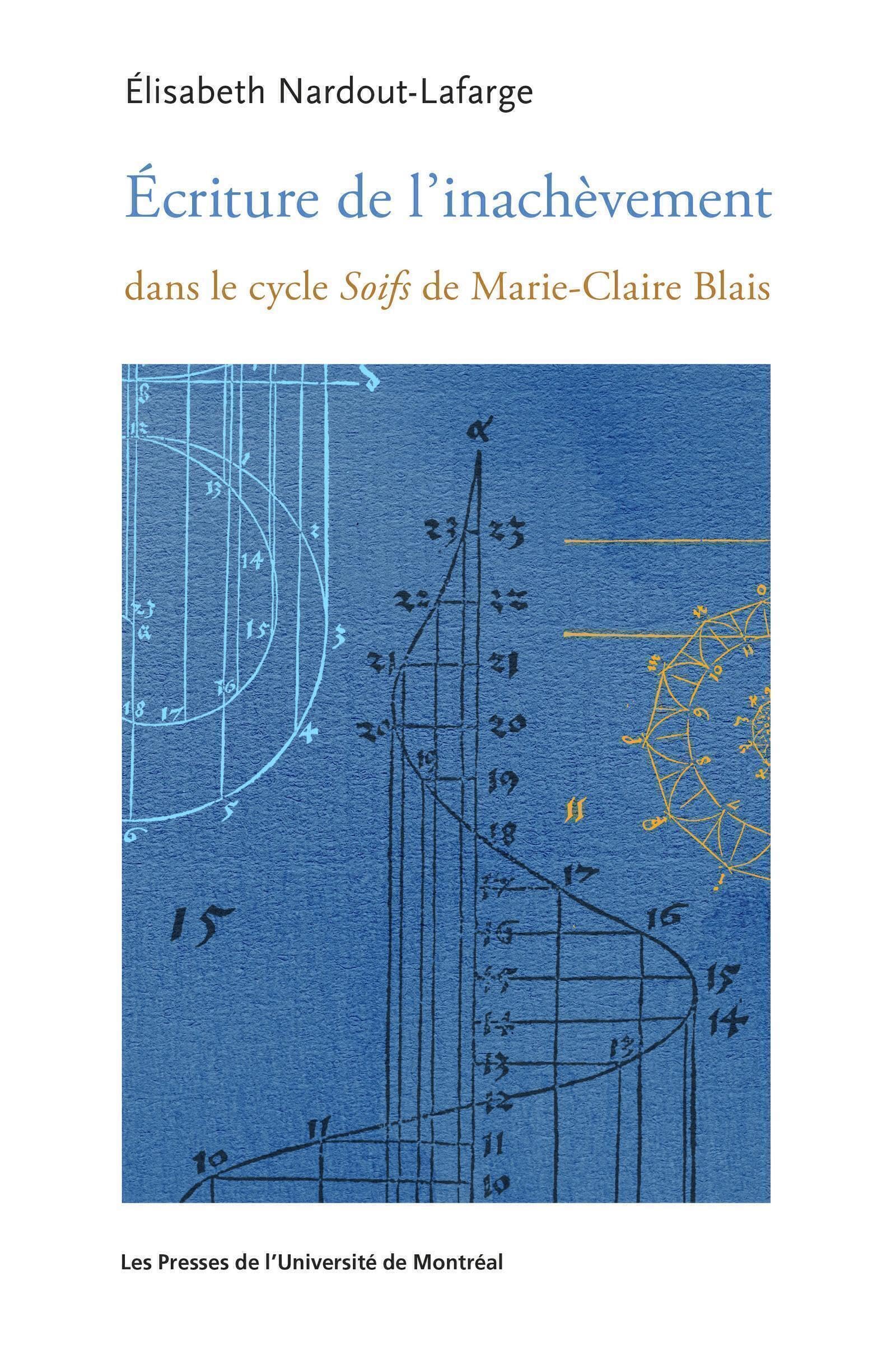 Écriture de l'inachèvement dans le cycle Soifs de Marie-Claire Blais book
