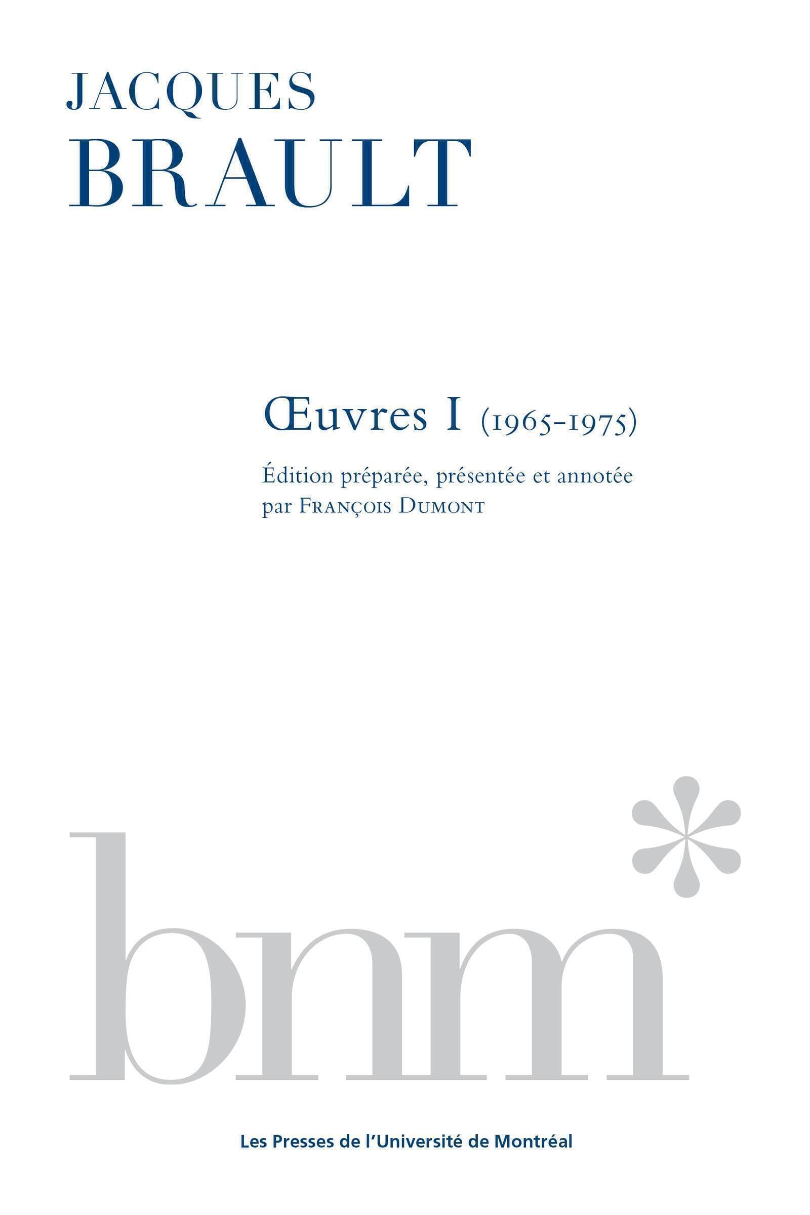 Jacques Brault : oeuvres I (1965-1975) book