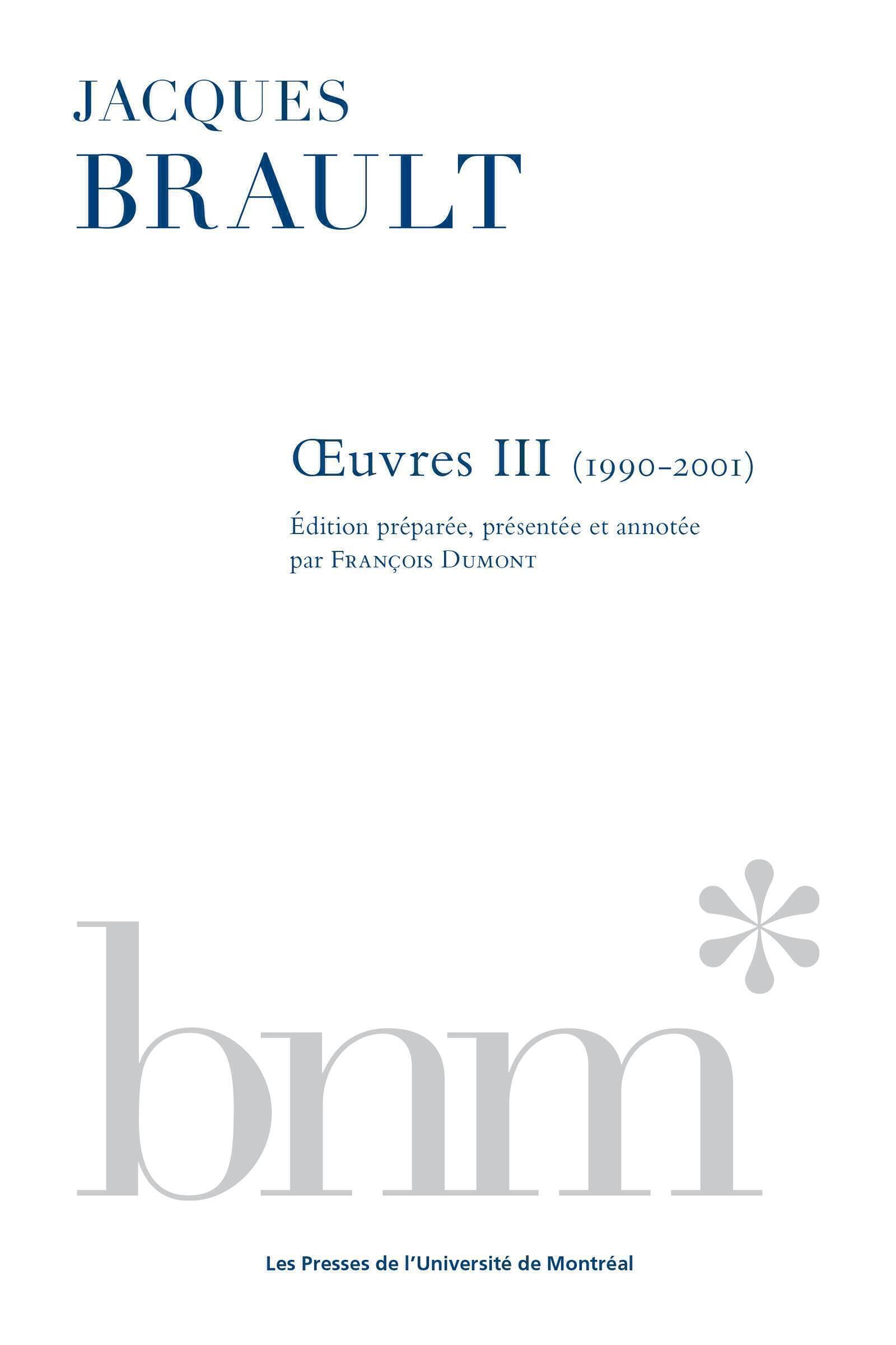 Jacques Brault : oeuvres III (1990-2001) book