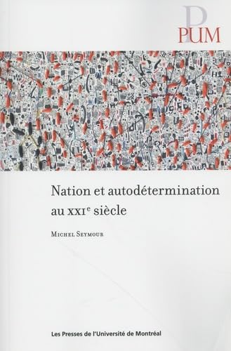 Nation et autodétermination au XXIe siècle book