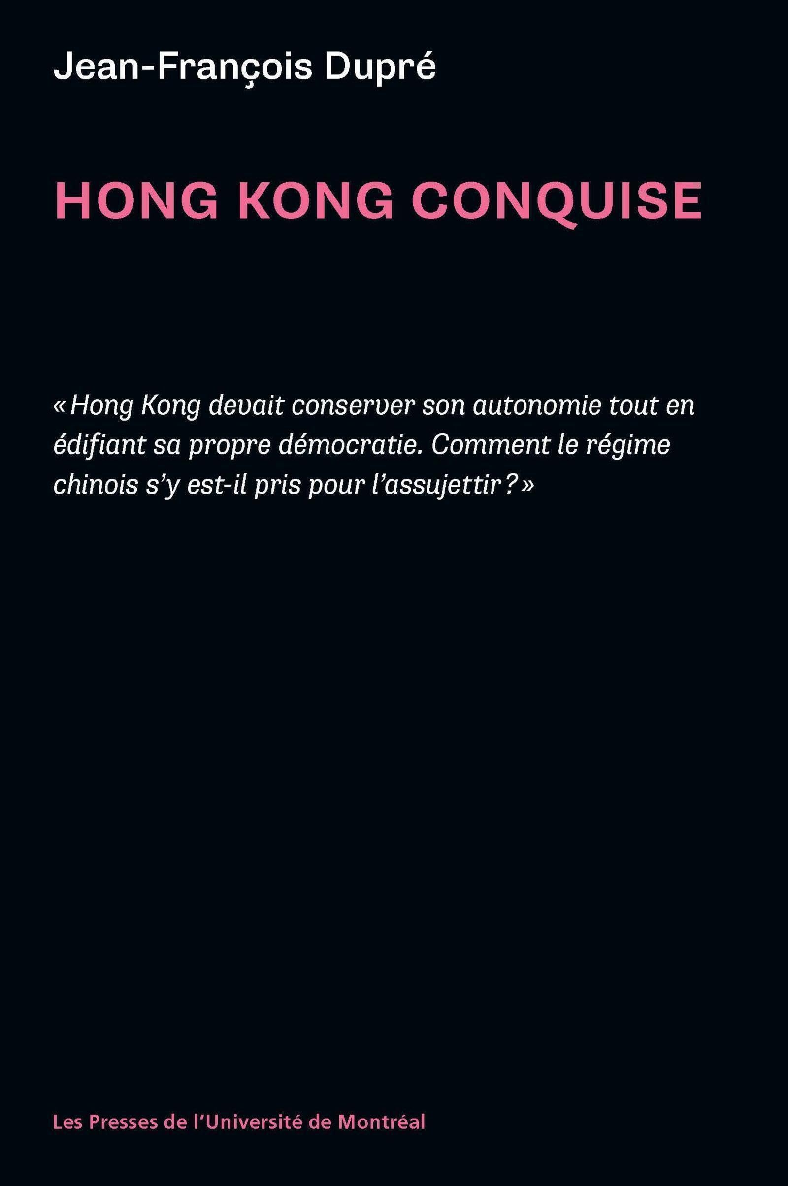 Hong Kong conquise Politics & History