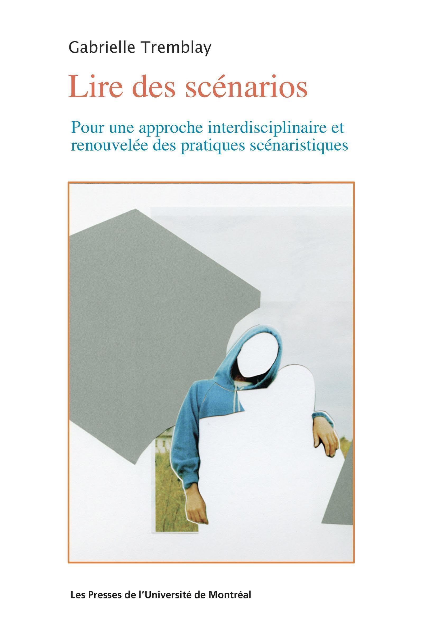 Lire des scénarios: Pour une approche interdisciplinaire et renouvelée des pratiques scénaristiques book
