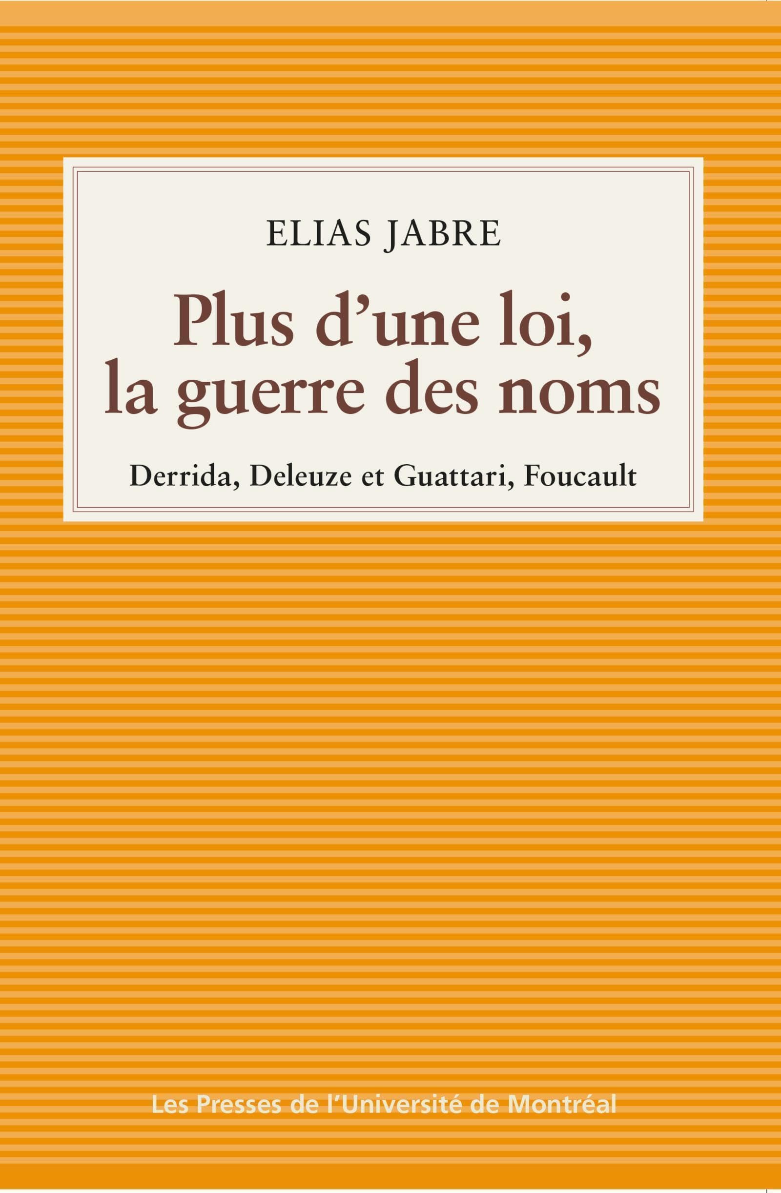 Plus d'une loi, la guerre des noms: Derrida, Deleuze et Guattari, Foucault book