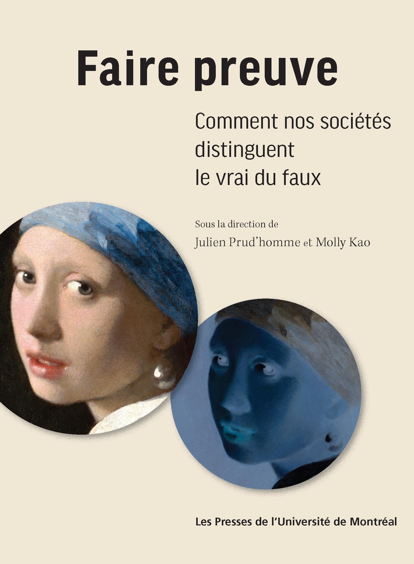 Faire preuve: Comment nos sociétés distinguent le vrai du faux Books