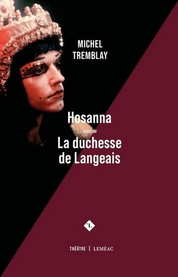 Hosanna, suivi de La duchesse de Langeais Drama