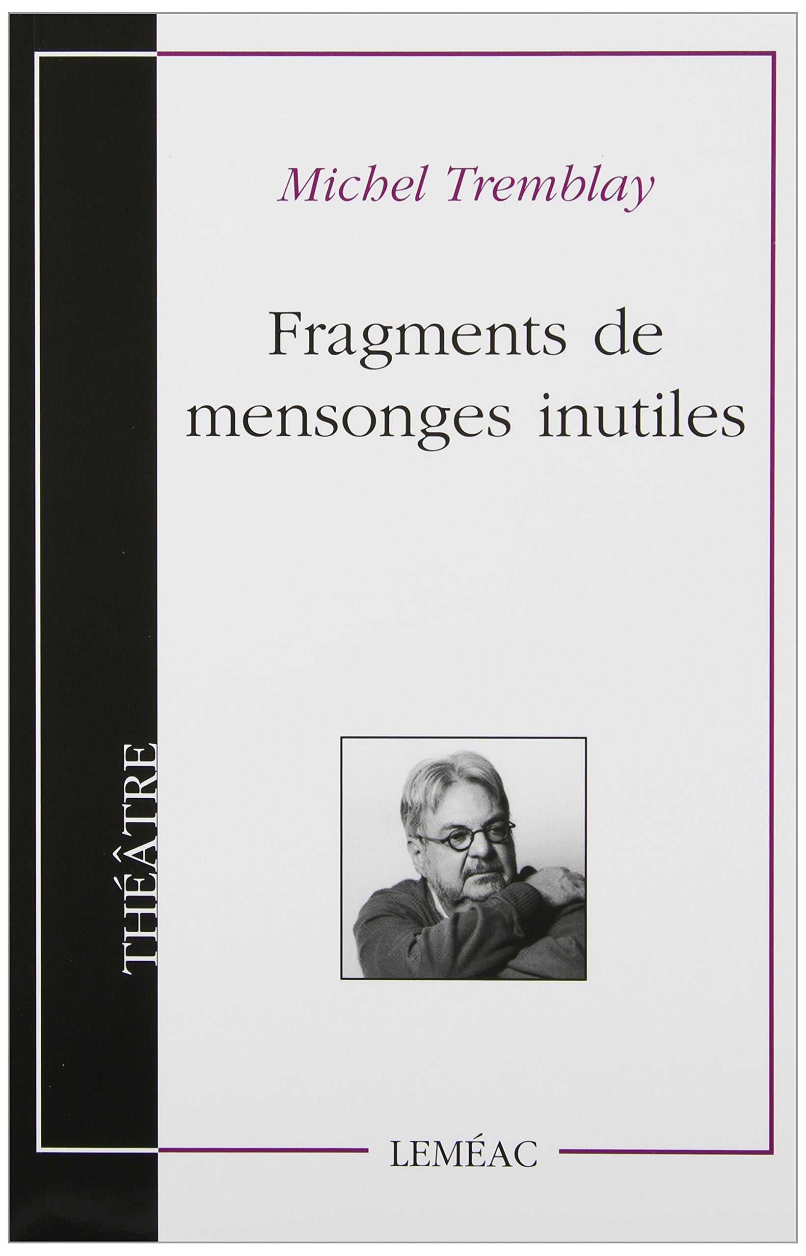 FRAGMENTS DE MENSONGES INUTILES Essays & Short Stories