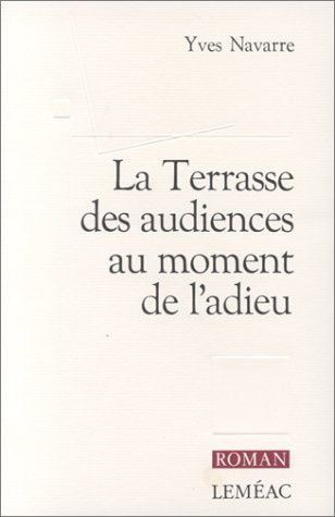 La Terrasse Des Audiences Au Moment De L'Adieu book