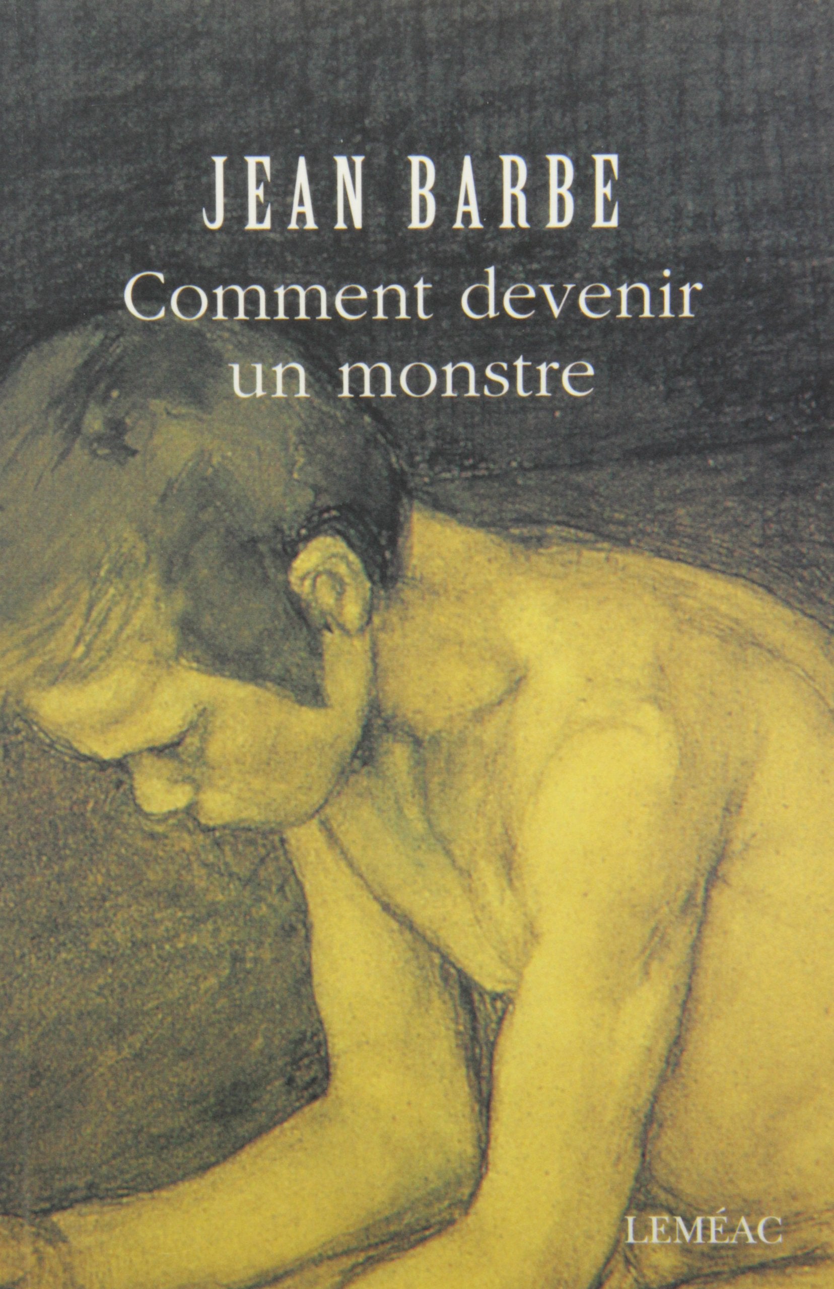COMMENT DEVENIR UN MONSTRE *** VOIR ED BABEL book