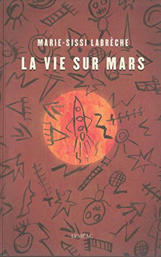 LA VIE SUR MARS Contemporary literature