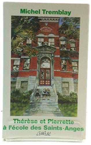 Thérèse Et Pierrette a L'école Des Saints-anges (Poche L Québec, 6) Books