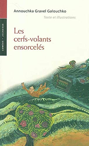 LES CERFS VOLANTS ENSORCELES Novels & Short Stories