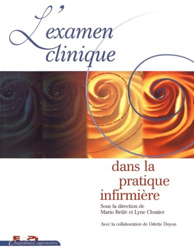 L'Examen clinique dans la pratique infirmière Medicine