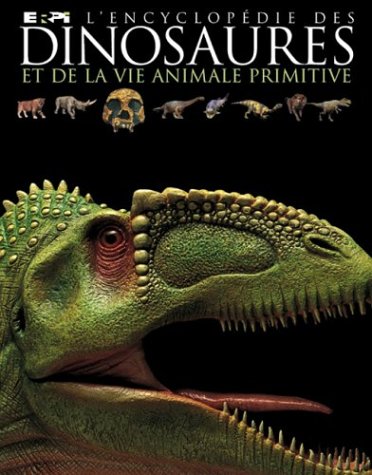 Encyclopédie des dinosaures dinosaures book