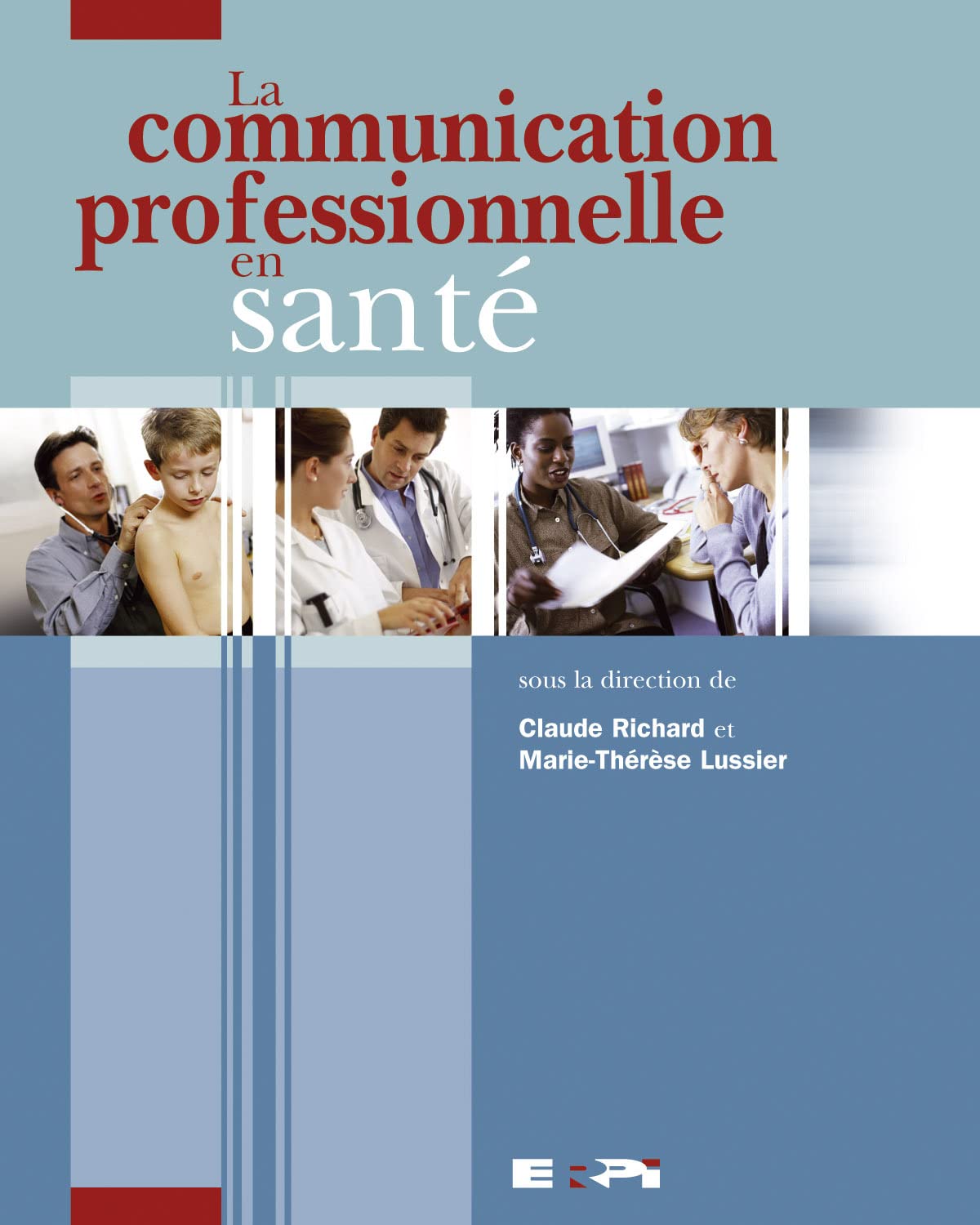 COMMUNICATION PROFESSIONNELLE EN SANTE Medicine