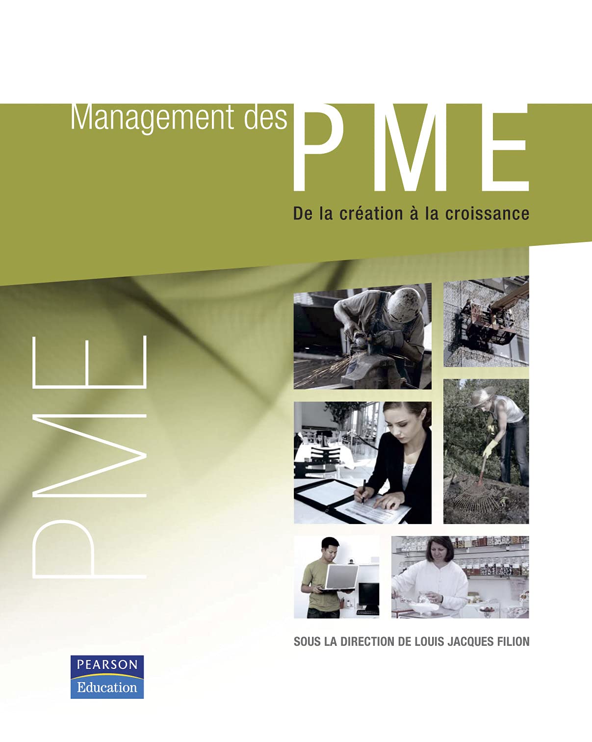 MANAGEMENT DES PME DE LA CREATION A LA CROISSANCE: De la création à la croissance Books