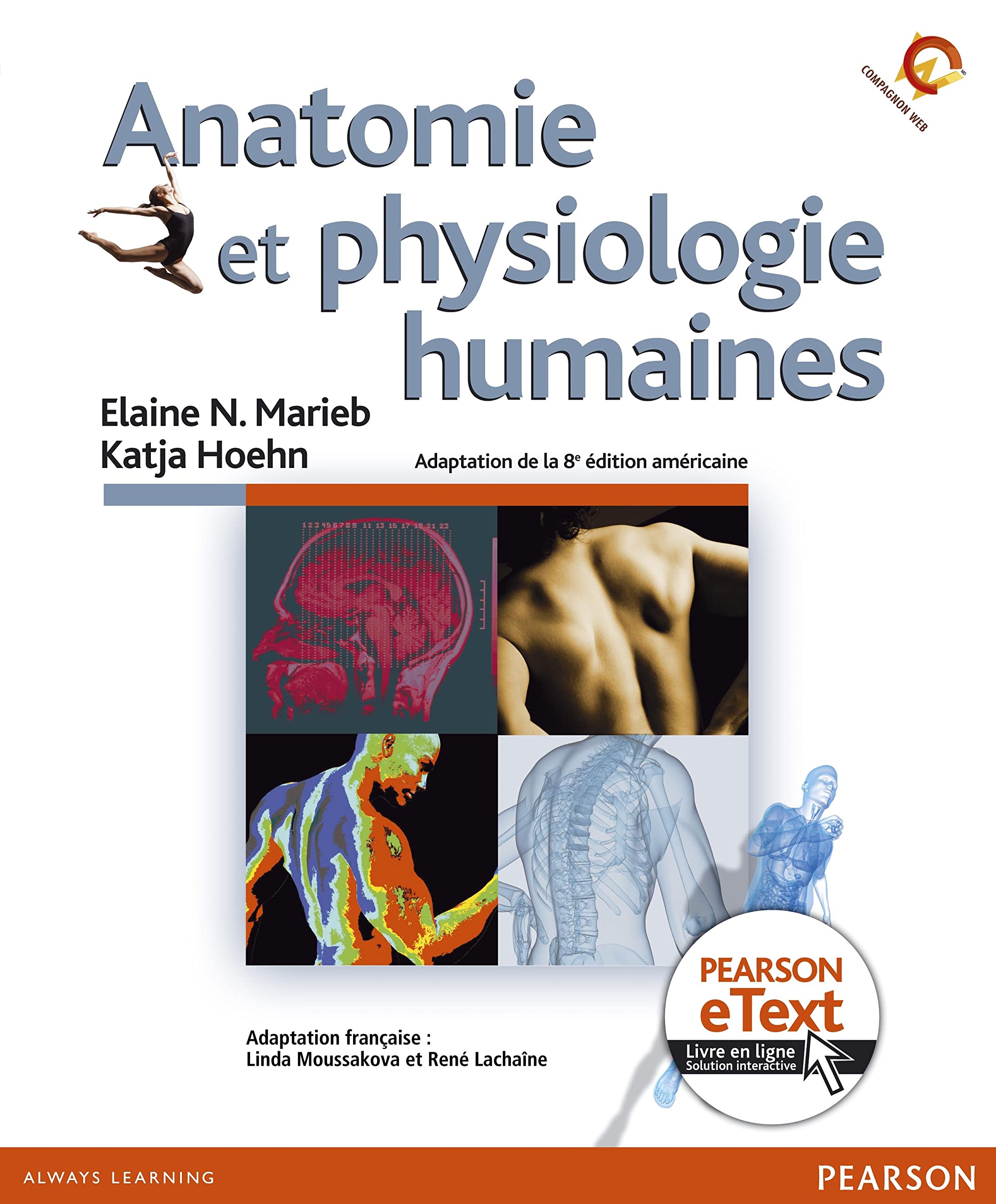 ANATOMIE ET PHYSIOLOGIE HUMAINE 8E ED + ETEXT Medicine