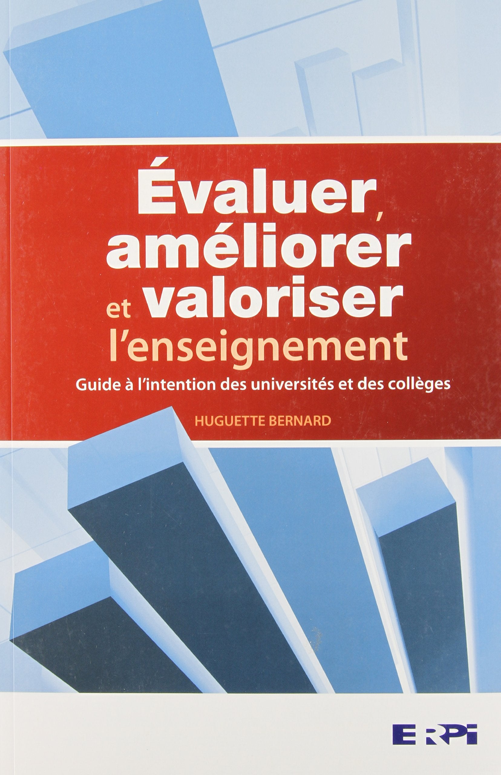 Evaluer, ameliorer et valoriser l'enseignement book