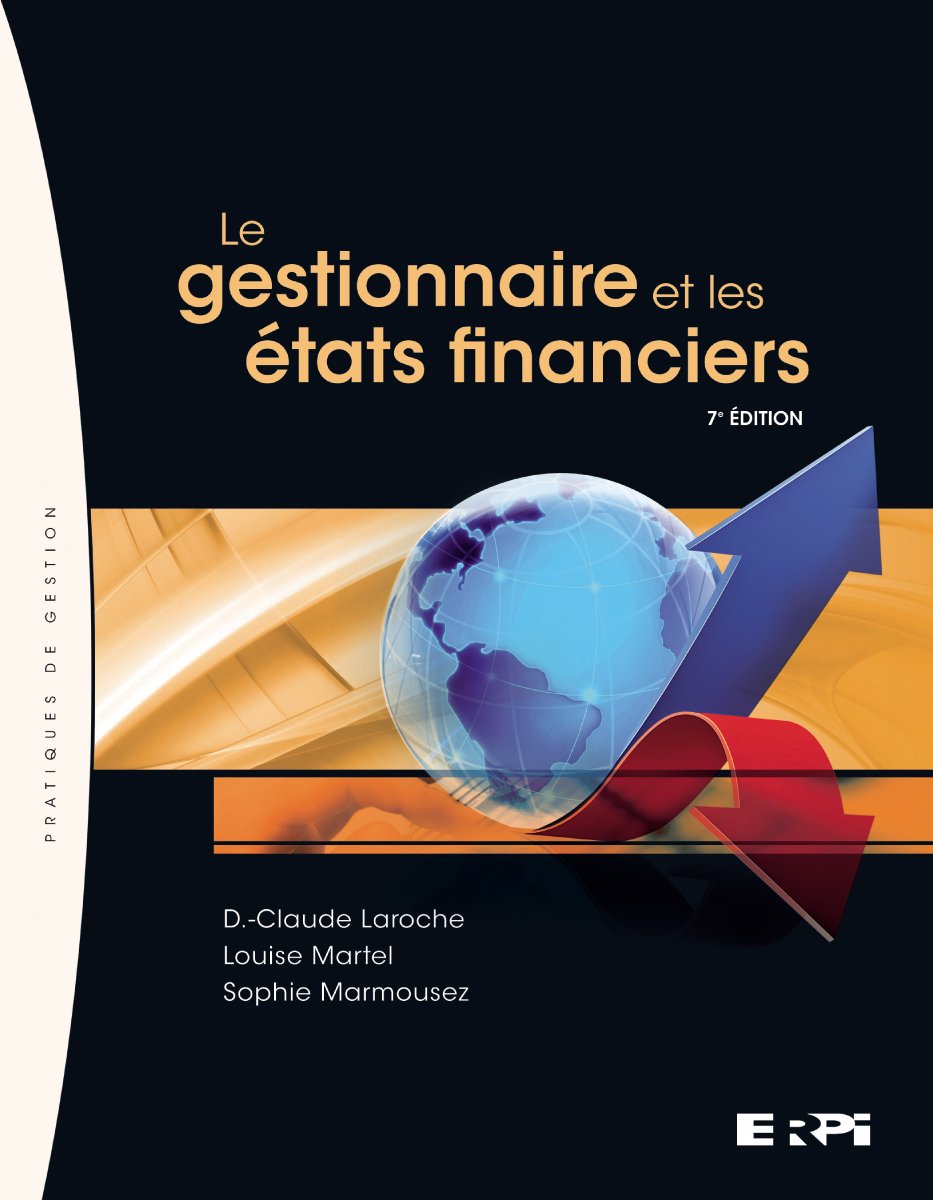 LE GESTIONNAIRE & LES ETATS FINANCIERS - 7E ED Books