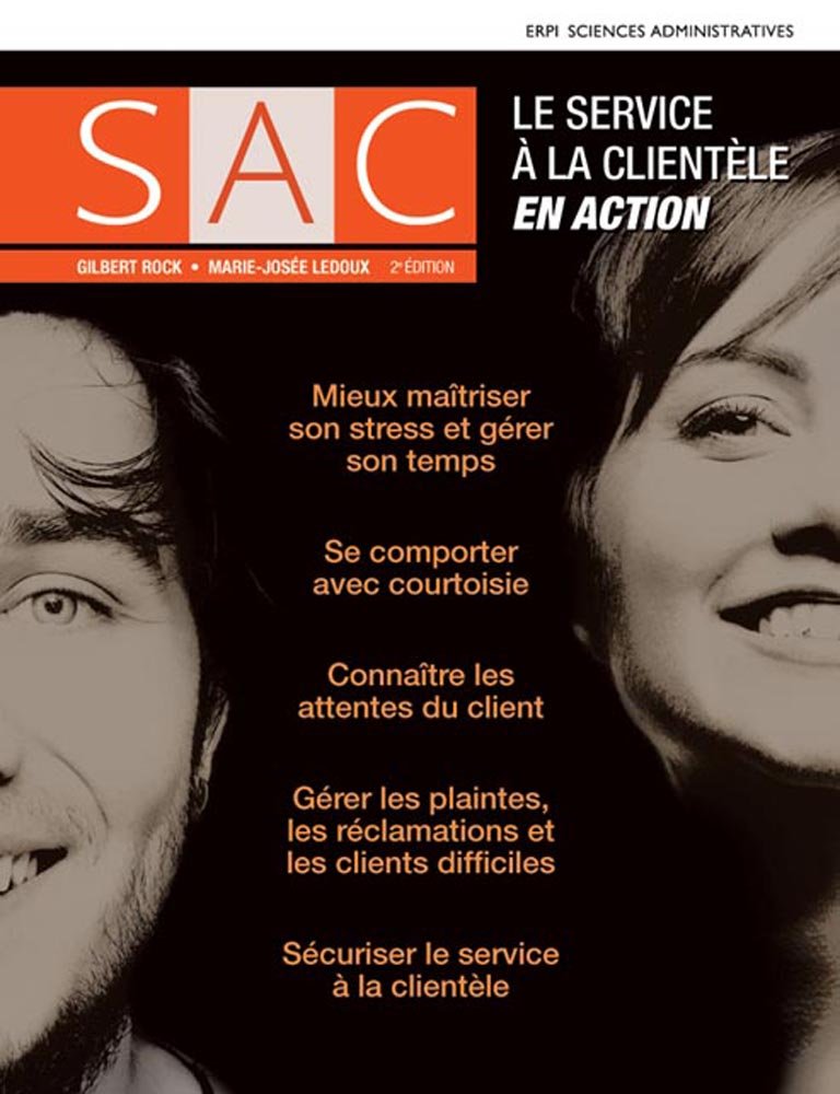SAC : Le service à la clientèle en action - 2e édition: Manuel + version numérique 1 an Business, Finance & Career