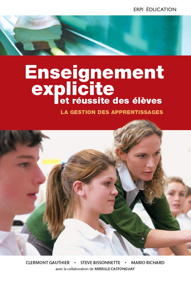 ENSEIGNEMENT EXPLICITE ET REUSSITE DES ELEVES: La gestion des apprentissages Parents & Children