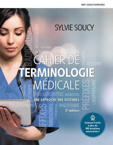 Cahier de terminologie médicale - 2e édition: Une approche par systèmes Medicine