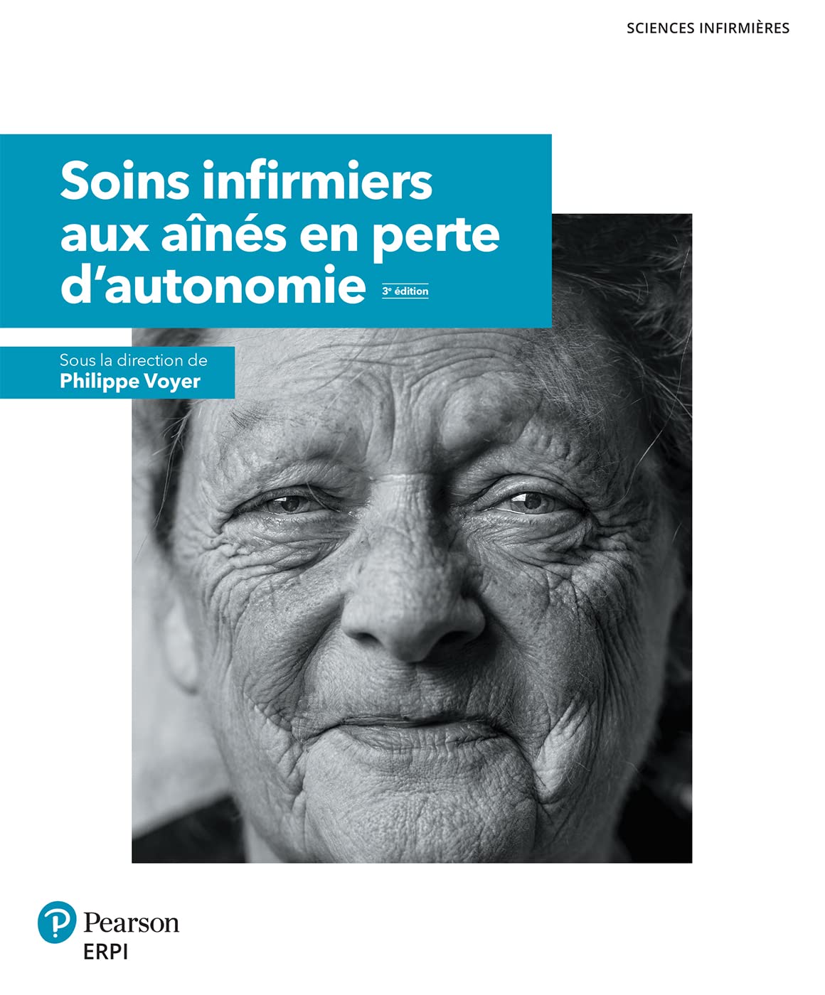 Soins infirmiers aux aînés en perte d'autonomie - 3e édition: Manuel + version numérique 5 ans Medicine