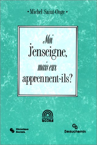 Moi j'enseigne, mais eux apprennent-ils ? book