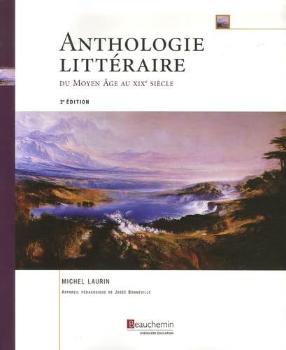 Anthologie litteraire du moyen-age au xixe siecle (2eme ed): Du Moyen Age au XIXe siècle Books