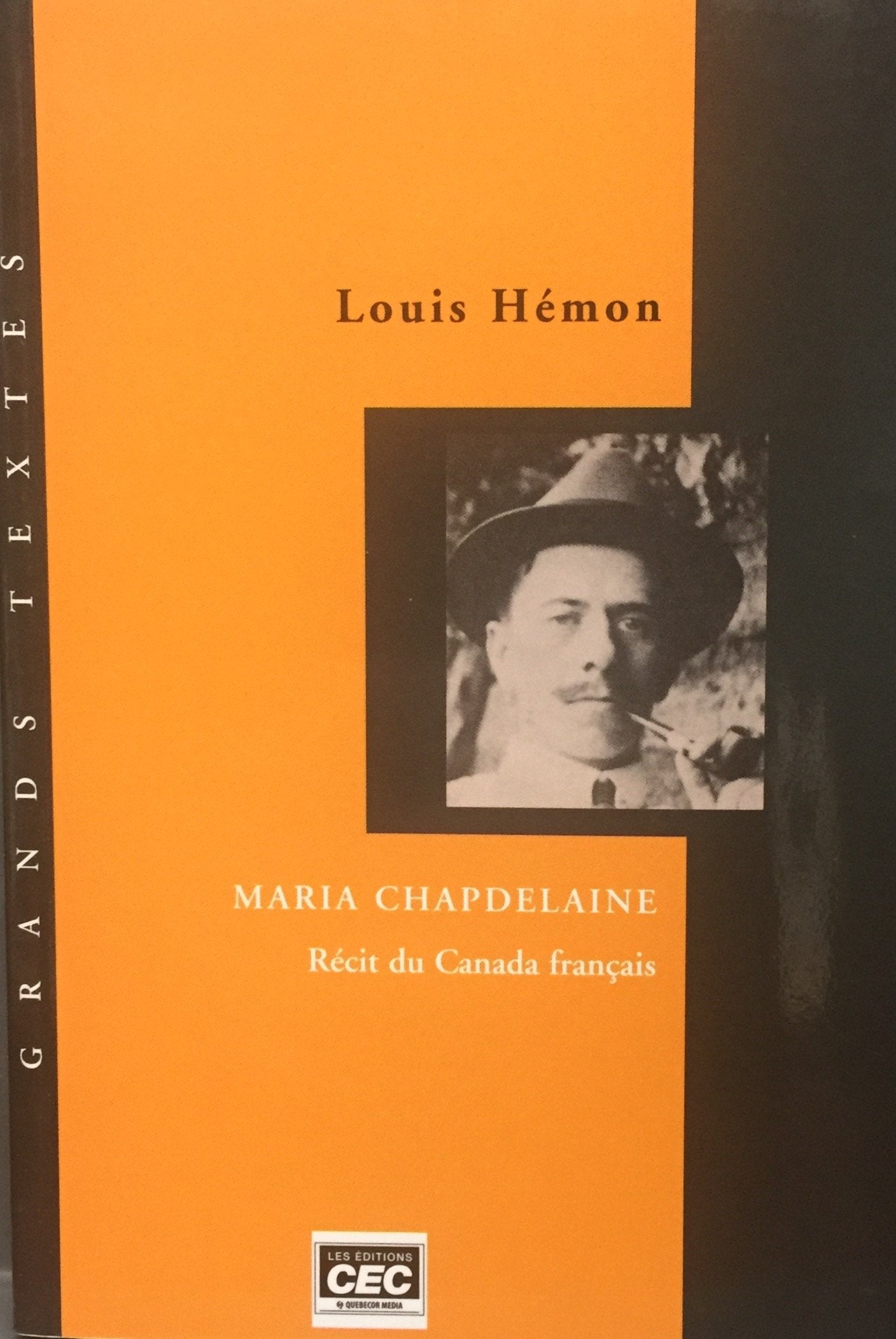 Maria Chapdelaine - récit du Canada français (Grands Textes de la littérature québécoise, #4) book