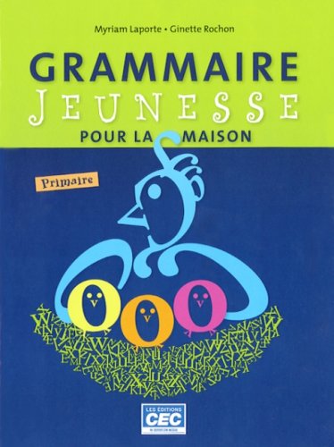 Grammaire jeunesse pour la maison: Primaire book