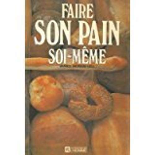 Faire son pain soi-même book