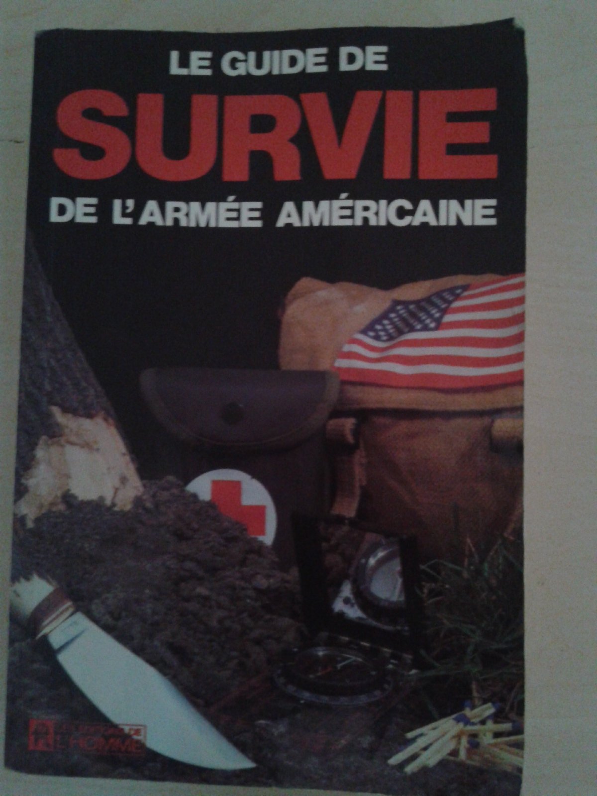 Le Guide de survie de l'armée américaine Leisure & Fun