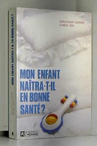 Mon enfant naîtra-t-il en bonne santé book