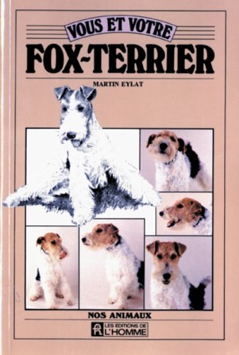 Vous et votre fox-terrier Books about Pets
