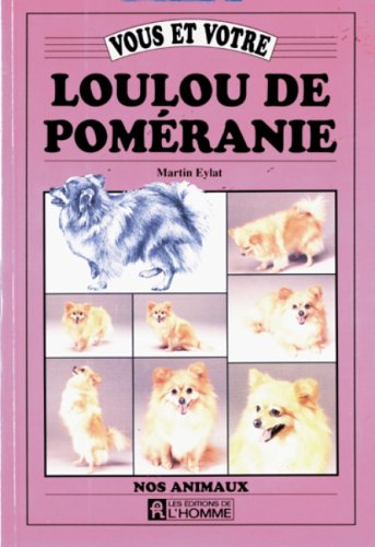 Vous et votre loulou de Poméranie Books