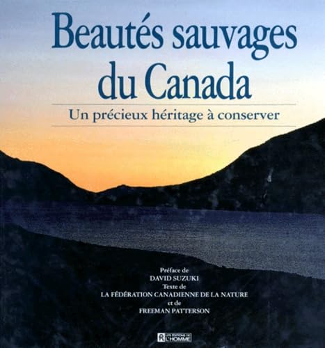 Beautés sauvages du Canada : Un précieux héritage à conserver book