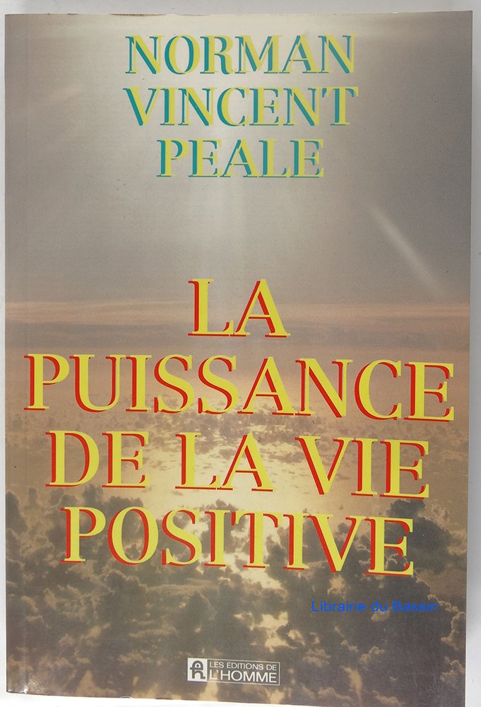 LA PUISSANCE DE LA VIE POSITIVE book
