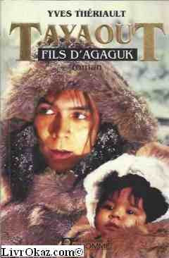 Tayaout, fils d'Agaguk book