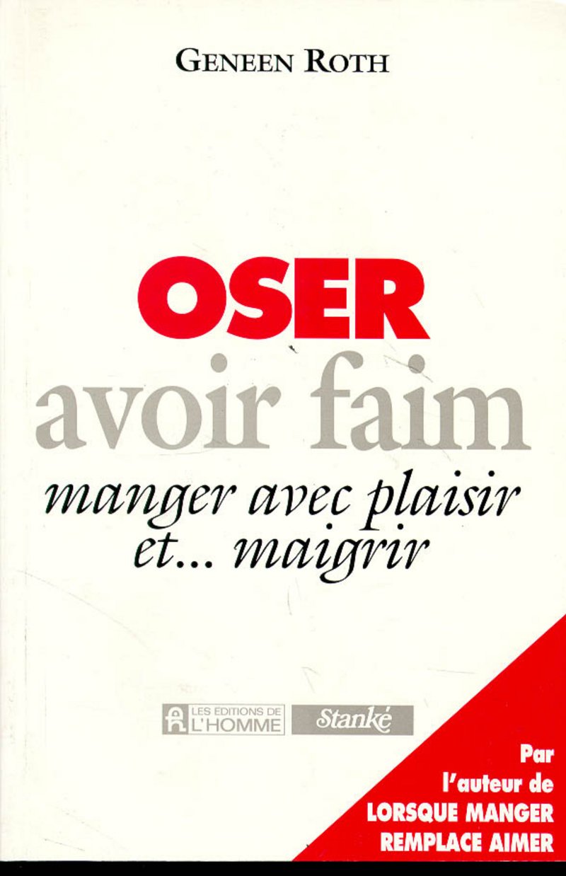 Oser avoir faim : Manger avec plaisir et maigrir book
