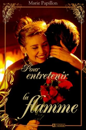 Pour entretenir la flamme book