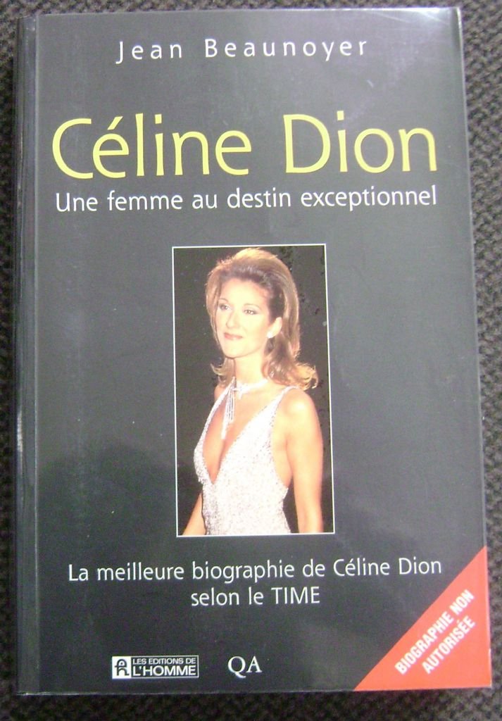 Celine Dion. Une Femme Au Destin Exceptionnel book