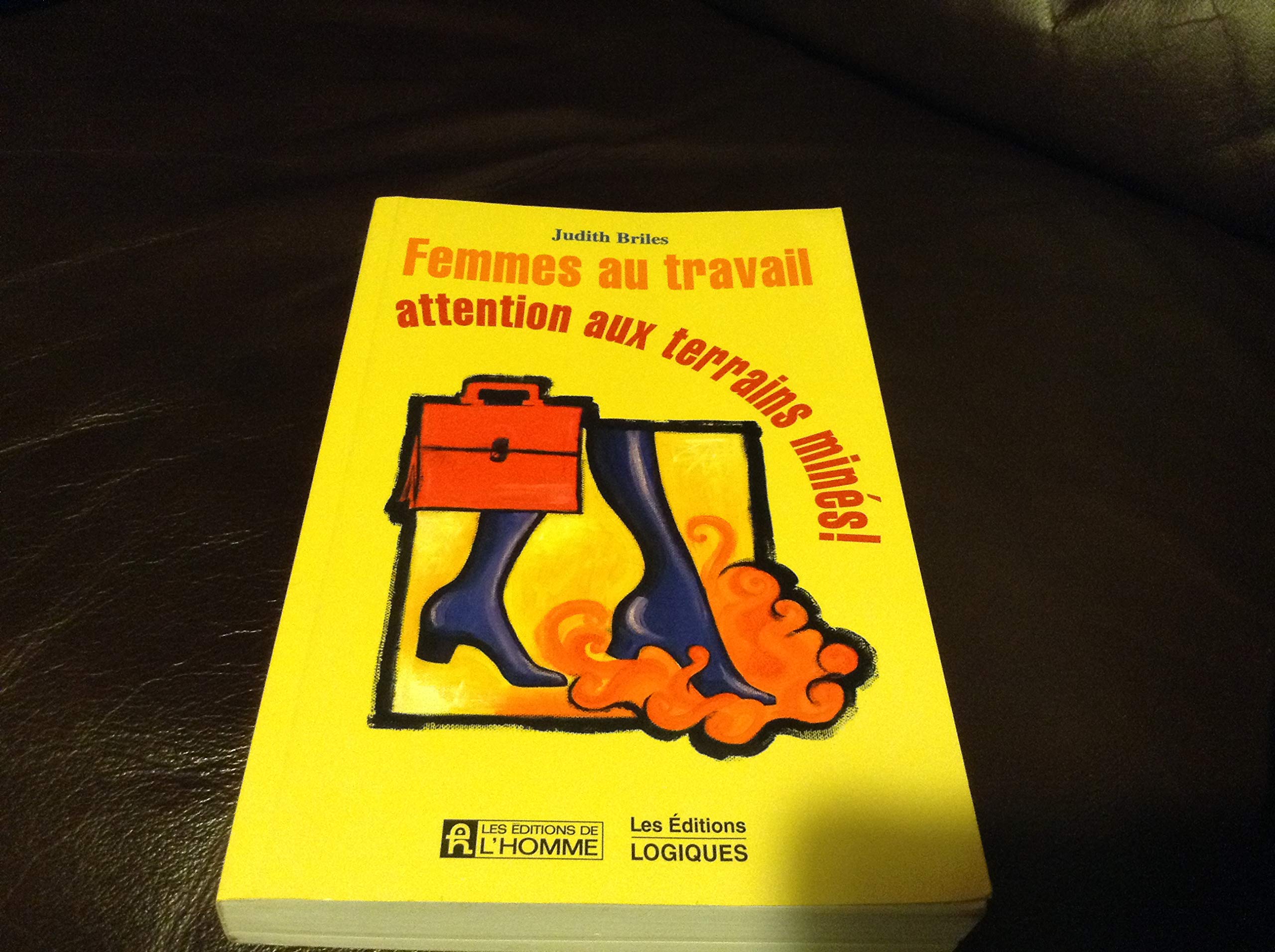 Femmes au travail. Attention aux terrains minés ! book